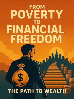 cover image of From Poverty to Financial Freedom